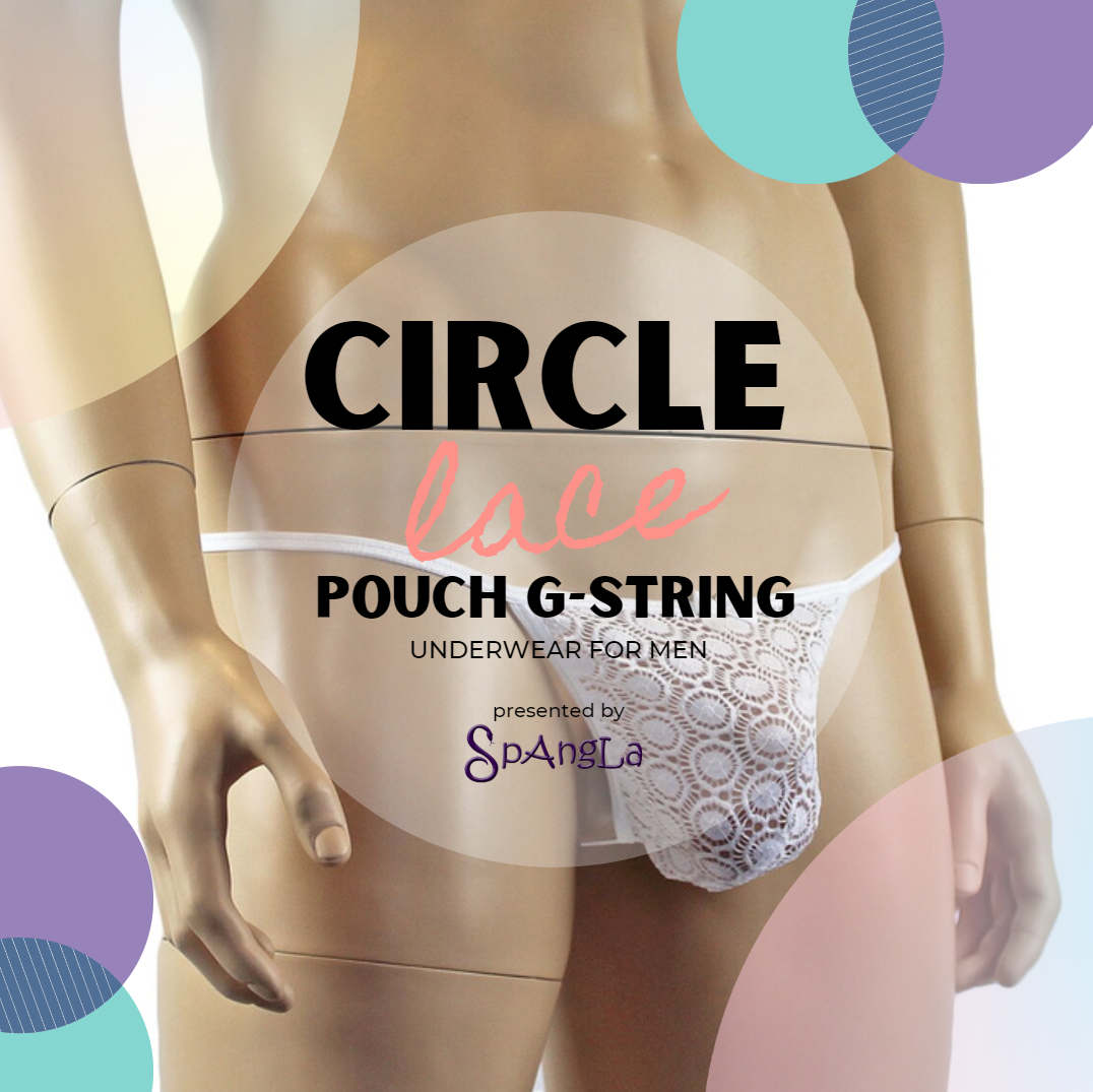 MUST HAVE: Spangla Circle Lace for a G-string Mens Lingerie Style!